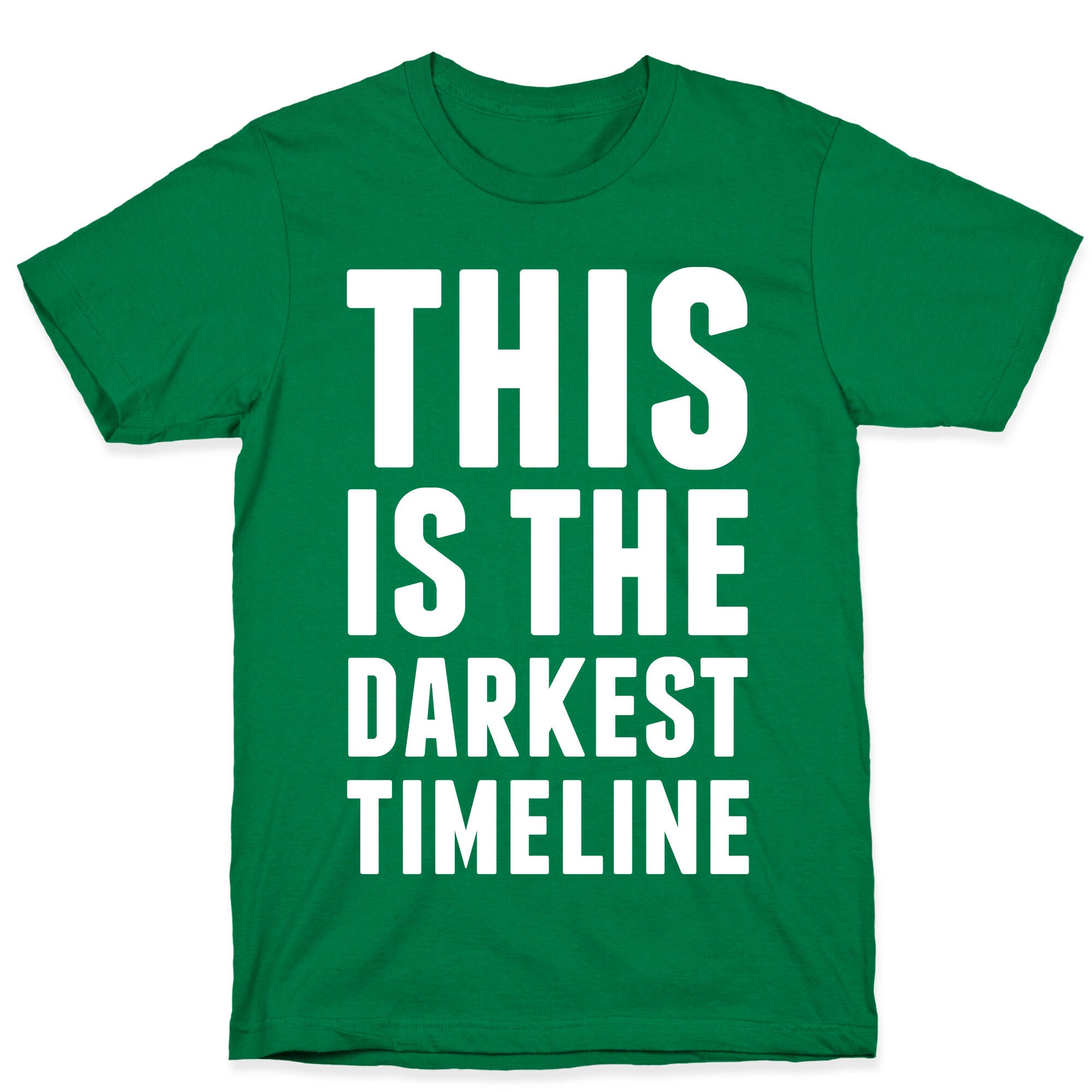 This Is The Darkest Timeline T-Shirt
